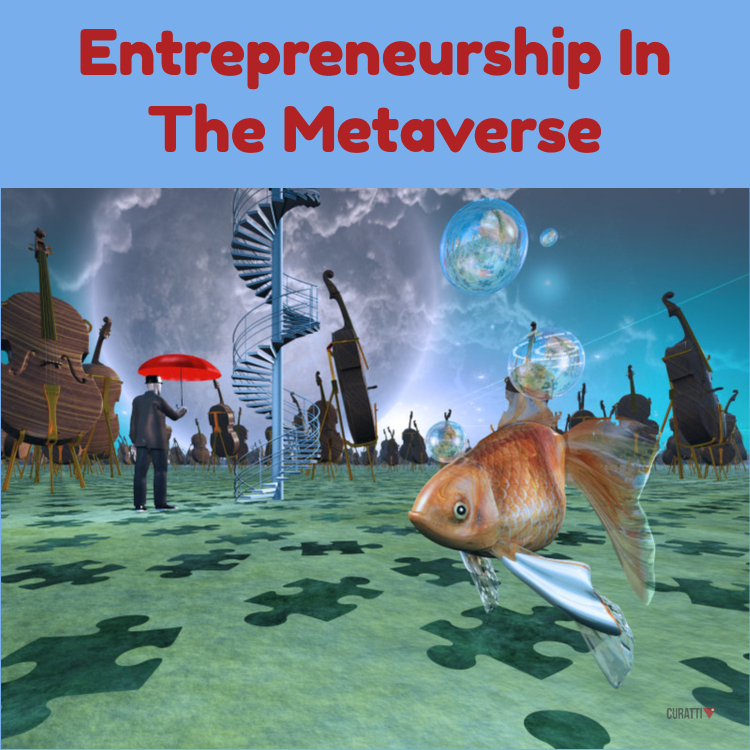 Beyond The Virtual Office – Entrepreneurship In The Metaverse