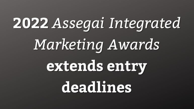 2022 Assegai Integrated Marketing Awards extends entry deadlines