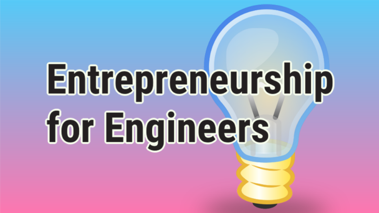 Entrepreneurship for Engineers: Painkiller or Vitamin?