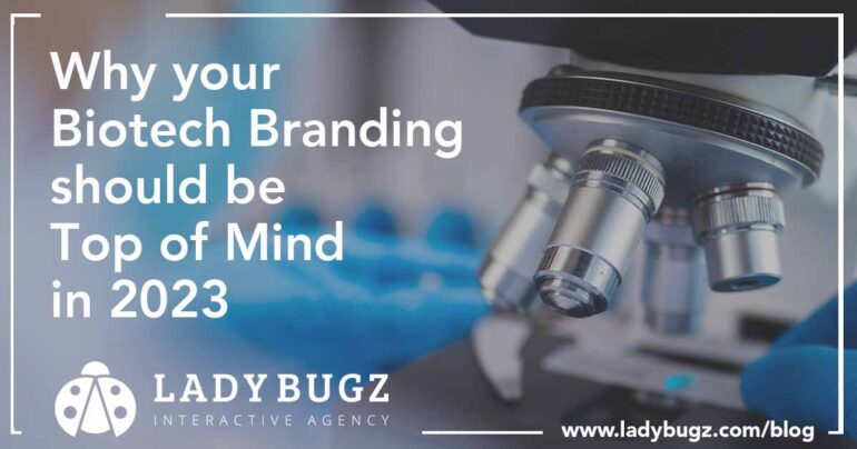 5 Elements for Biotech Branding Success - Ladybugz Interactive
