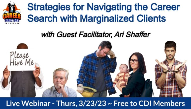 Strategies for Navigating the Career Search with Marginalized Clients – Live Webinar