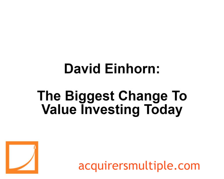 David Einhorn: The Biggest Change To Value Investing Today | The Acquirer's Multiple®