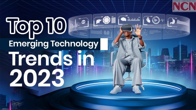 Top 10 Emerging Technology Trends in 2023