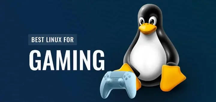 10 Best Linux Gaming Distributions in 2023