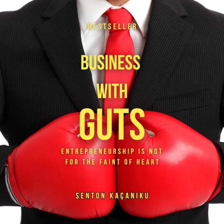 Business With Guts: Entrepreneurship is not for the faint of heart