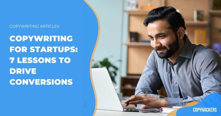 Copywriting for Startups: 7 Lessons To Drive Conversions