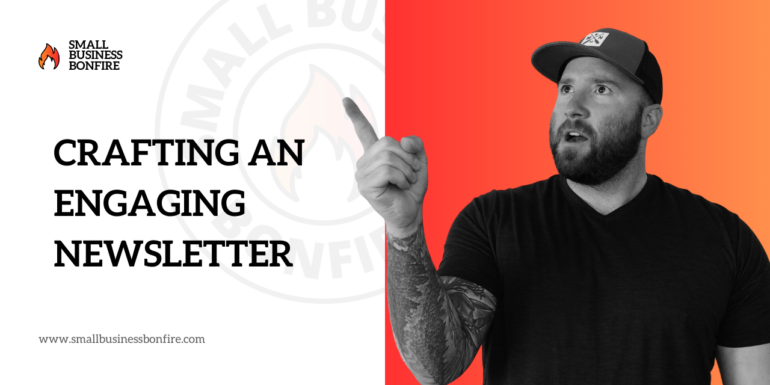 How to Write a Newsletter: Guide for Small Business Owners