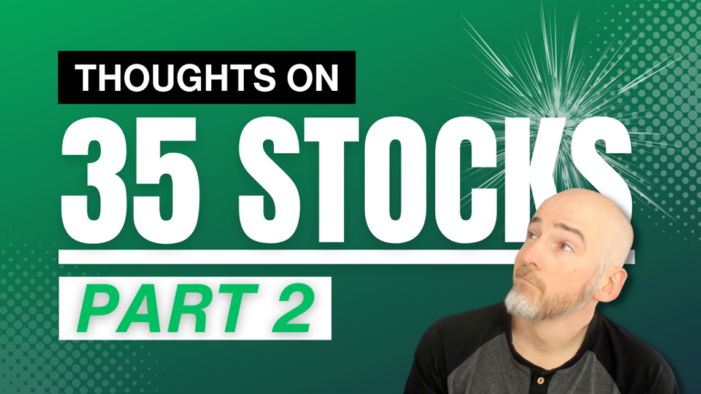 My Take on 35 Stocks Puzzling Investors - Part 2