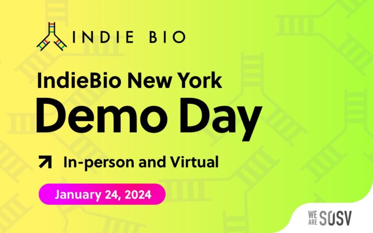 IndieBio New York Demo Day - IndieBio - #1 in Early Stage Biotech