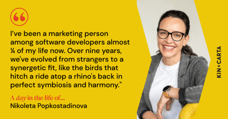 A Day in the Life of Nikoleta Popkostadinova, Marketing Communications and Responsibility Director, SEE