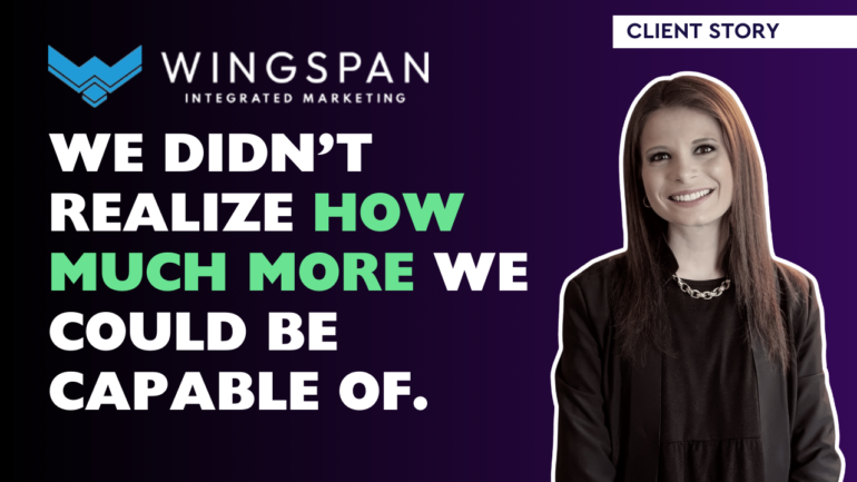 Client Story: How Wingspan Integrated Marketing Scaled Their Intake of New Business and Got One Step Ahead of the Work Using Our ClickUp System