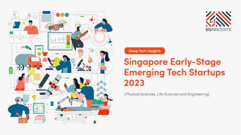 Mapping Singapore’s early-stage emerging technology startups